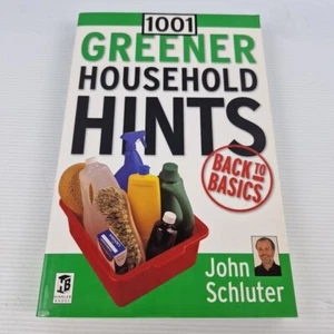 John Schluter's 1001 Greener Household Hints by John Schluter (Paperback, 2002) - Picture 1 of 10
