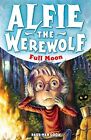 2: Full Moon (Alfie the Werewolf) by Van Loon, Paul 0340989793 The Fast Free