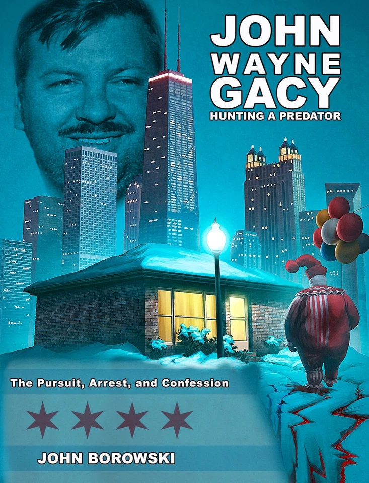 JOHN WAYNE GACY: Hunting a Predator NEW BOOK - ACTUAL CASE FILES - FREE SHIPPING - Image 1 of 1