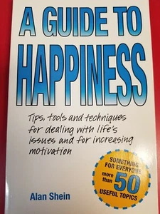 A Guide to Happiness by Alan Shein (2016, Trade Paperback) - Foto 1 di 2