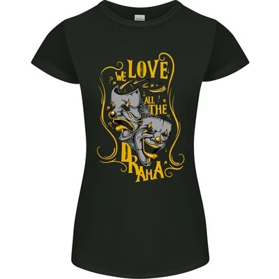 We Love the Drama Acting Thespian Actor Womens Petite Cut T-Shirt - Image 1 of 4