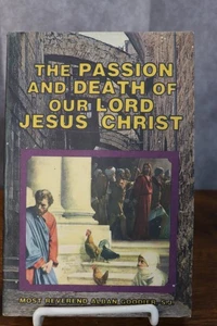 The Passion & Death Of Our Lord Jesus Christ By Rev. Alban Goodier, S.J. - Bild 1 von 2