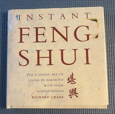 Instant Feng Shut Richard Craze The Chinese Art Of Living In Harmony Hardback - Image 1 of 4