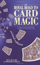 The Royal Road to Card Magic By Jean Hugard,Frederick Braue. 9780572029180
