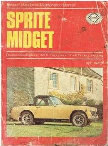 AUSTIN HEALEY FROGEYE & SPRITE Mk2-4 / MG MIDGET Mk1-3 '58-74 MAINTENANCE MANUAL - Picture 1 of 1
