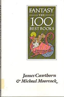 Fantasy : The 100 Best Books Hardcover Michael, Cawthorn, James M - Image 1 of 2