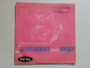 Entrainement pratique à l'ACCOUCHEMENT SANS DOULEUR 7" 33T NATALYS DISCOGRAMME  - Foto 1 di 2
