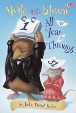 Mole and Shrew All Year Through by Jackie French Koller