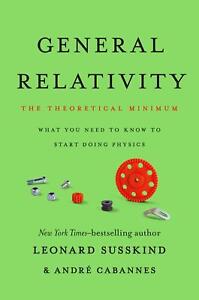 General Relativity The Theoretical Minimum Leonard Susskind (u. a.) Buch 2023