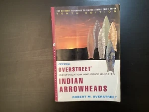 Overstreet Identification & Price Guide 10th Edition Indian Arrowhead Artifacts - Foto 1 di 23