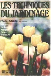 Les techniques du jardinage | Pouliot Paul | Bon état - Imagen 1 de 1