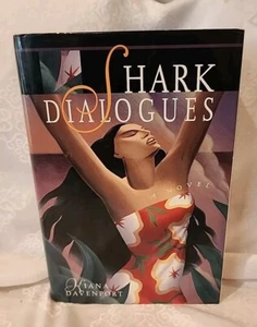 Shark Dialogues by Kiana Davenport 1994, HC/DJ SIGNED - Picture 1 of 8