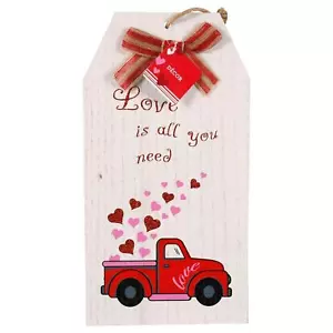 Valentine Love Is All You Need Camión Puerta Colgante Pared Reutilizable 16.5X9 En Cualquier Momento - Imagen 1 de 6