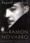 Beyond Paradise: The Life of Ramon Novarro, Entertainers, General, Performing Ar