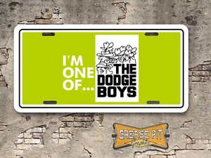 I'm One of the Dodge Boys Booster matrícula vaqueros - Imagen 1 de 1