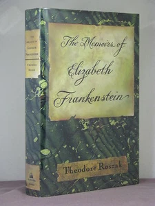1st, signed by author,Memoirs of Elizabeth Frankenstein by Theodore Roszak(1995) - Picture 1 of 2