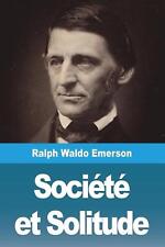 Socit et Solitude by Ralph Waldo Emerson (French) Paperback Book