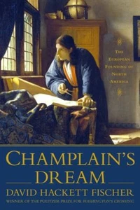 Champlain's Dream Hardcover David Hackett Fischer - Imagen 1 de 2