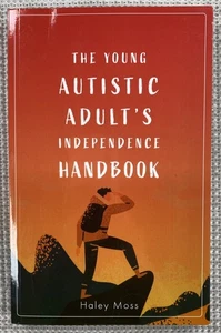 Young Autistic Adult's Independence Handbook, Paperback Moss Haley - Imagen 1 de 3
