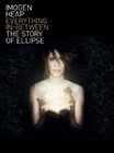 Imogen Heap: Everything In-Between: The Story of Ellipse (DVD) VERY GOOD