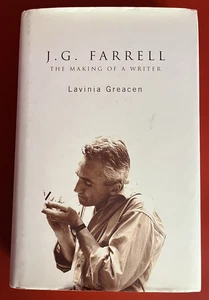 J. G. Farrell: The Making of a Writer by Lavinia Greacen~Biography~1999 HC/DJ - Picture 1 of 4