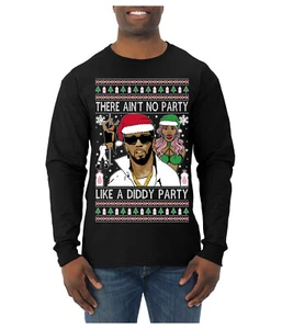 There Ain't No Party Like a Diddy Ugly Christmas Sweater Mens Long Sleeve - Picture 1 of 16