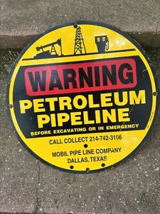 Round Sign WARNING PETROLEUM PIPELINE MOBILE DALLAS, TEXAS - Picture 1 of 6