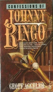 CONFESSIONS OF JOHNNY RINGO, by Geoff Aggeler - 1992 Western, Signet PB 1st, VF+ - Bild 1 von 1