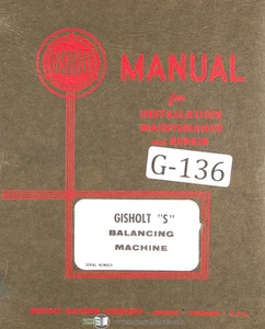 Gisholt Typ S, dynetrische Auswuchtmaschine, Betriebs- & Wartungsanleitung 1950 - Bild 1 von 4