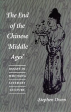Stephen Owen The End of the Chinese ‘Middle Ages’ (Paperback)