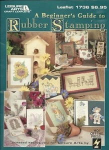 A Beginners Guide To Rubber Stamping Craft Leaflet 1736 By Leisure Arts - Picture 1 of 3
