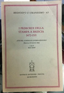 (Brescia) I PRIMORDI DELLA STAMPA A BRESCIA 1472-1511 - Antenore 1986 - Imagen 1 de 1