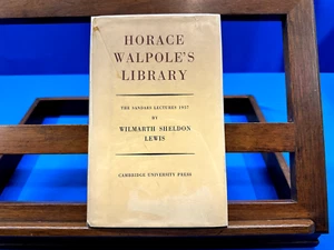 Horace Walpole's Library: The Sandars Lectures 1957- Wilmarth Lewis, 1958 - Picture 1 of 7