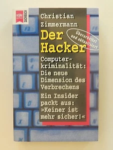 Chrsitian Zimmermann Der Hacker Computerkriminalität Heyne Verlag Buch - Foto 1 di 1