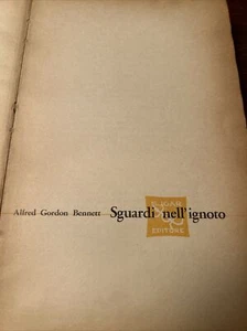 SGUARDI NELL'IGNOTO BENNETT ALFRED GORDON SUGAR EDITORE 1957 - Foto 1 di 4