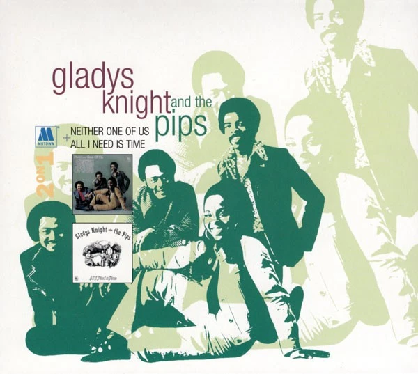 Gladys Knight and The Pips : Neither One of Us/all I Need Is Time CD (2006) - Image 1 of 1
