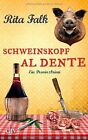 Schweinskopf Al Dente: Ein Provinzkrimi De Falk, Rita | Livre | État Acceptable