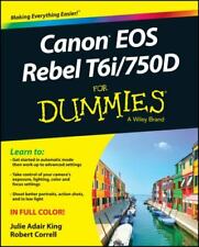 Canon EOS Rebel T6i / 750D For Dummies [For Dummies [Computer/tech]]
