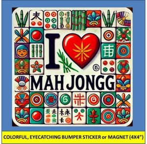 I LOVE MAH JONGG BUMPER STICKER / MAGNET (4X4") I PLAY MAH JONG MAVEN MAHJONG - Picture 1 of 3