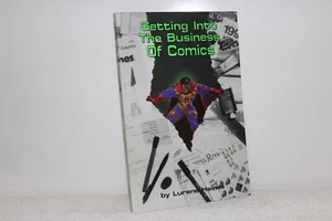 GETTING INTO THE BUSINESS OF COMICS SC - 1994 LURENE HAINES - ISBN0-9416113-60-7 - Imagen 1 de 3