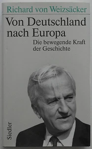 Richard von Weizsäcker - Von Deutschland nach Europa - Bild 1 von 1