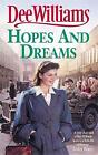 Williams, Dee : Hopes and Dreams: War breaks both hearts FREE Shipping, Save s