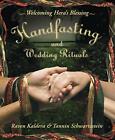 Handfasting And Wedding Rituals Welcoming H By Schwartzstein Tannin 0738704709