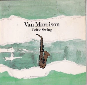 VAN MORRISON..CELTIC SWING..EXCELLENT 1983 MERCURY DJ COPY ROCK 7"..MERDJ 141 - Picture 1 of 4