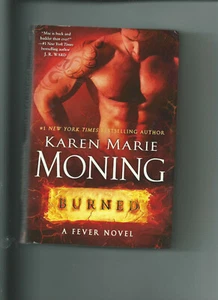 Burned By Karen Marie Moning Hardcover with Dustjacket Fever Series - Imagen 1 de 2