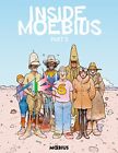 MOEBIUS LIBRARY: INSIDE MOEBIUS PART 3 By Jean Giraud - Hardcover **BRAND NEW**
