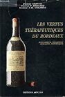 Les vertus thrapeutiques du Bordeaux by Tran, Ky, Dr... | Book | condition good