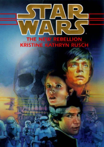 The New Rebellion (Star Wars) - Hardcover By Kristine Kathryn Rusch - ACCEPTABLE - Image 1 of 1