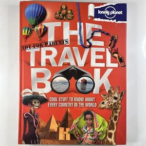 The Not for Parents Travel Book Lonely Planet Large Hardcover Geography Book - Picture 1 of 16