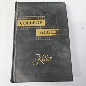 Vintage 1946 M. Wiles Keller College Algebra Book - Picture 1 of 12